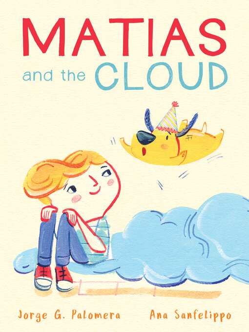 Title details for Matias and the Cloud by Jorge G Palomera - Available